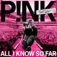 P!nk - All I Know So Far- Setlist 2021 Hi-Res