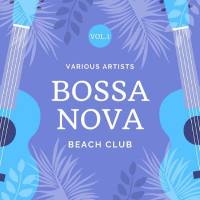 Verschillende artiesten - Bossa Nova Beach Club, Vol. 1 (2021) Flac