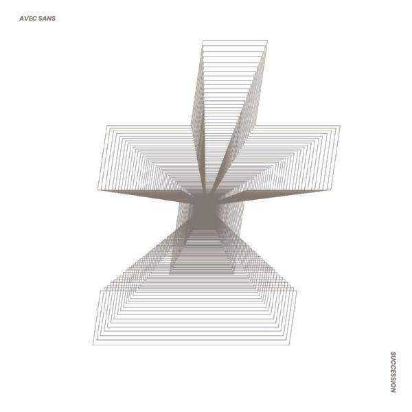 Avec Sans - Succession (2021) FLAC