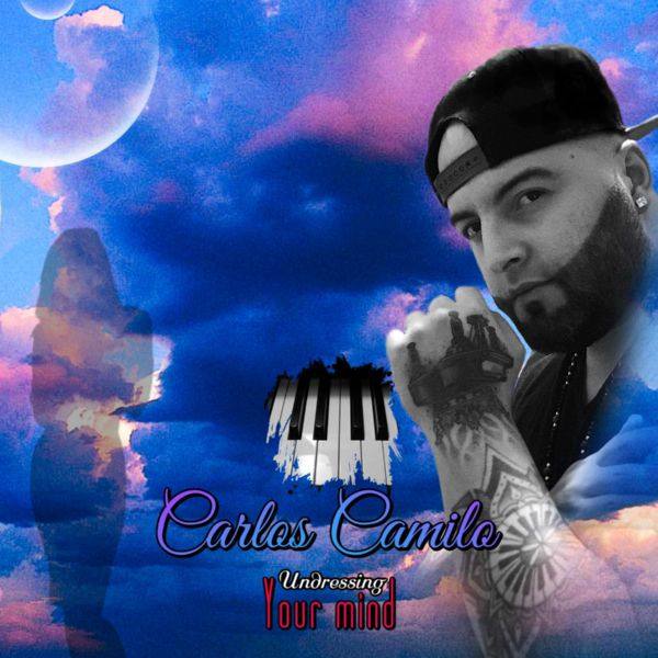 Carlos Camilo - Undressing your mind 2021 FLAC