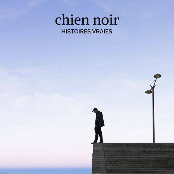 chien noir - Histoires vraies (2021) Flac