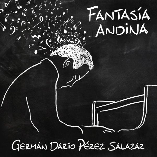 Germán Darío Perez Salazar - Fantasía Andina 2021 Hi-Res