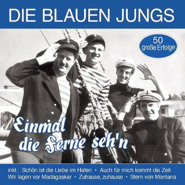 Die Blauen Jungs - Einmal die Ferne seh’n - 50 gro?e Erfolge (2021) Flac