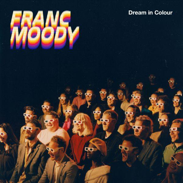 Franc Moody - Dream in Colour (2020) FLAC