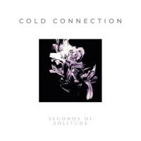 Cold Connection - 2021 - Seconds Of Solitude (FLAC)