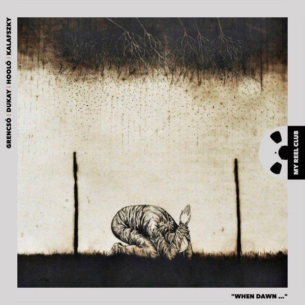 Grencso?, Dukay, Hollo?, Kalafszky - When Down… 2020 Hi-Res
