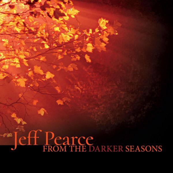 Jeff Pearce - From the Darker Seasons (2017) FLAC