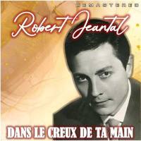 Robert Jeantal - Dans la Creux de Ta Main (Remastered) (2021) Flac