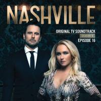 Nashville Cast - Nashville, Season 6- Episode 16 (Music from the Original TV Series) (2018) FLAC