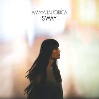 Amaya Laucirica - Sway (2018) FLAC