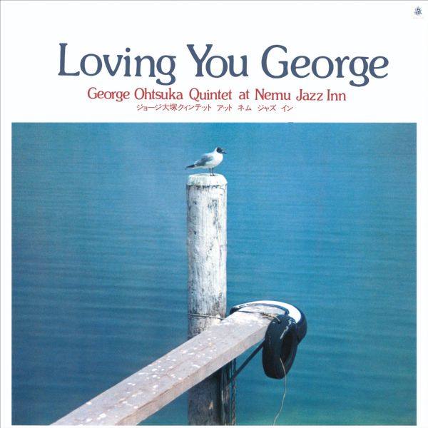 George Otsuka - Loving You George 2021 FLAC