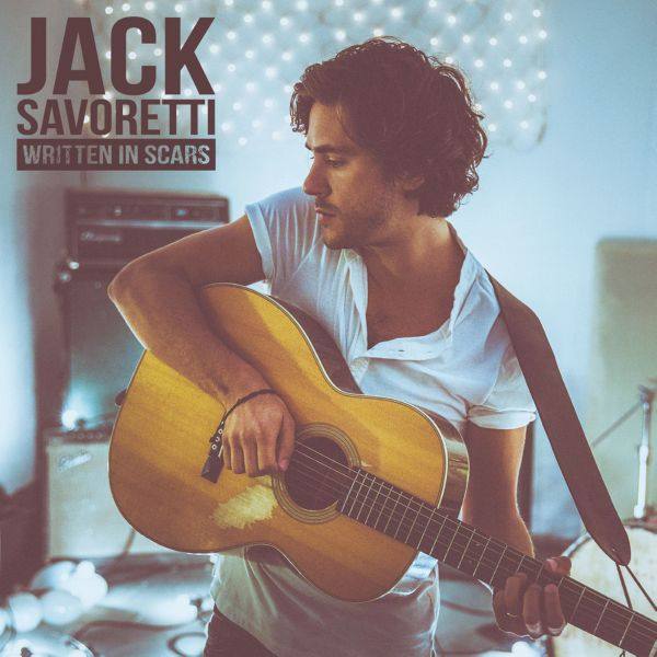 Jack Savoretti - Written in Scars (New Edition) (2015)