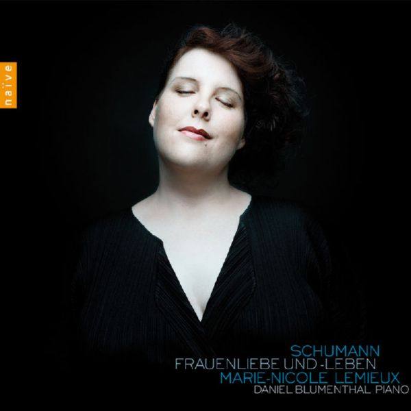 Marie-Nicole Lemieux, Daniel Blumenthal - Schumann Frauenliebe und Leben (2009) FLAC (16bit-44.1kHz)