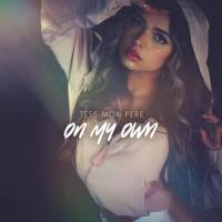Tess Mon Pere - On My Own (2021) FLAC