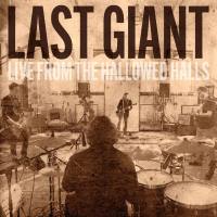 Last Giant - Live from the Hallowed Halls (2021) Hi-Res