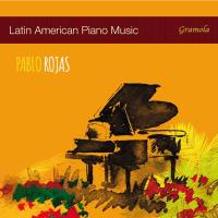 Pablo Rojas - Latin American Piano Music (2017) Hi-Res Pablo Rojas - Latin American Piano Music (2017) Hi-Res