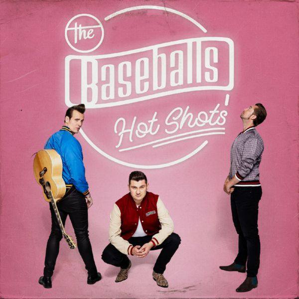 The Baseballs - Hot Shots (2021) Hi-Res
