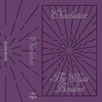 Charlatan - The Glass Borders (2021) [.flac lossless]