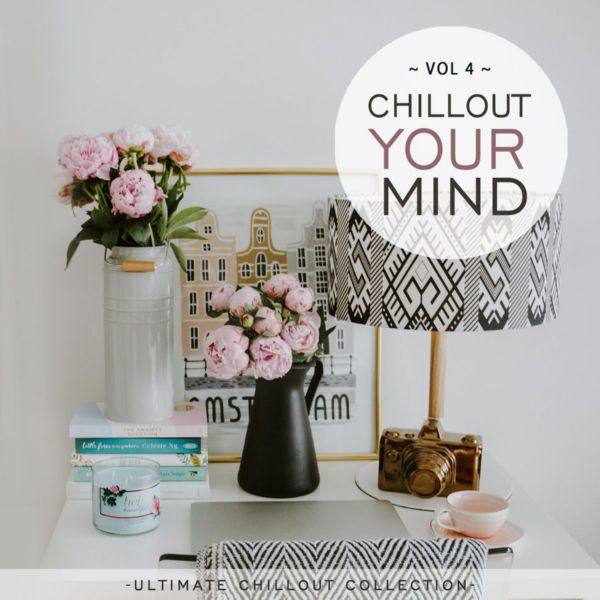 Chillout Your Mind, Vol. 4 FLAC