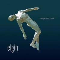 Elgin - Weightless  - Still (2021) FLAC