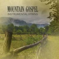Franklin Christian Band - Mountain Gospel Hymns (Instrumental) (2021) FLAC