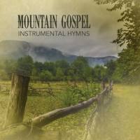 Franklin Christian Band - Mountain Gospel Hymns (Instrumental) (2021) FLAC
