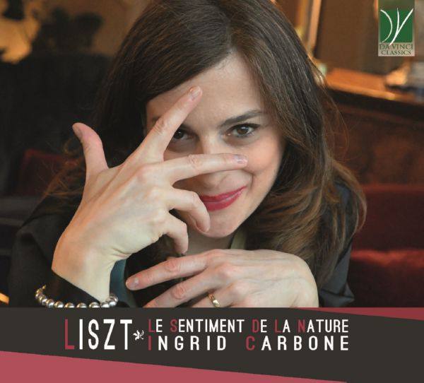 Ingrid Carbone - Liszt: Le sentiment de la nature (2021)