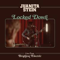 Juanita Stein - Locked Down - Live from Brighton Electric (2021) FLAC