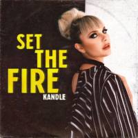 Kandle - Set the Fire (2021) FLAC