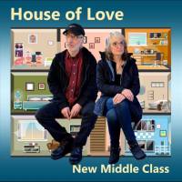 New Middle Class - House of Love (2021)