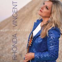 Rhonda Vincent - Music Is What I See 2021 FLAC