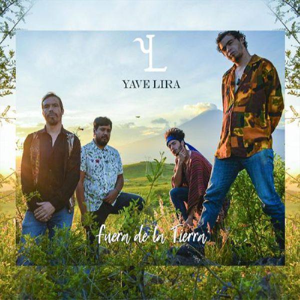 Yave Lira - Fuera de la Tierra (2021) Flac