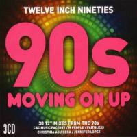 VA - Twelve Inch Nineties 90s Moving On Up 2017 FLAC