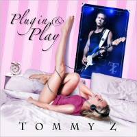 Tommy Z - Plug In And Play (2021 Lossless)