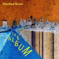 Chestnut Grove - The Album (2021) FLAC