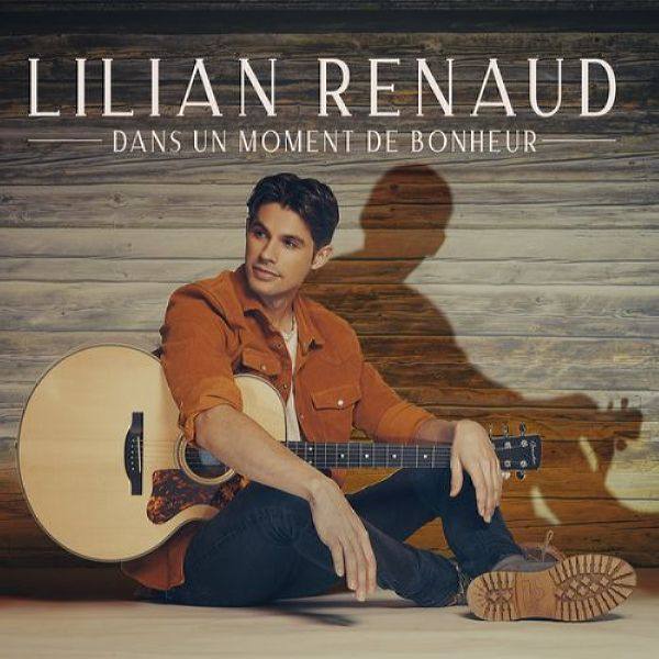 Lilian Renaud - Dans un moment de bonheur (2021) Flac