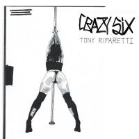 Tony Riparetti - Crazy Six (Original Motion Picture Soundtrack) (2021) Hi-Res