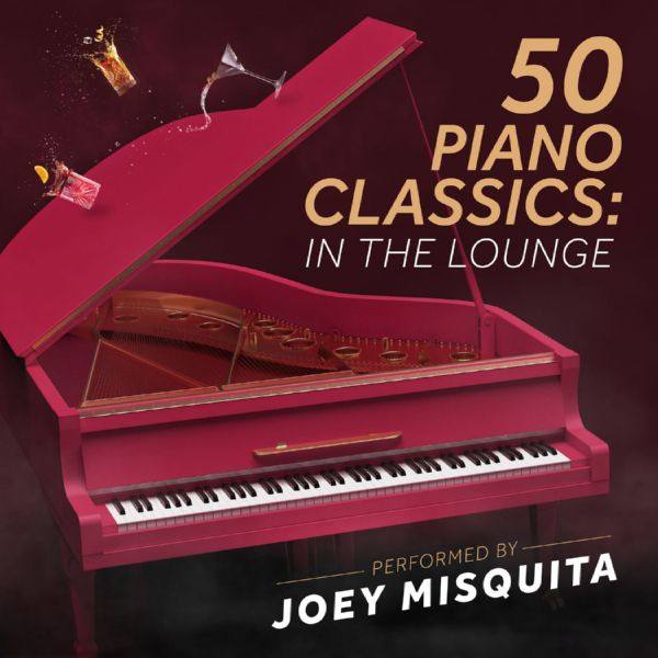 London Music Works & Joey Misquita - 50 Piano Classics In The Lounge (2021) HD