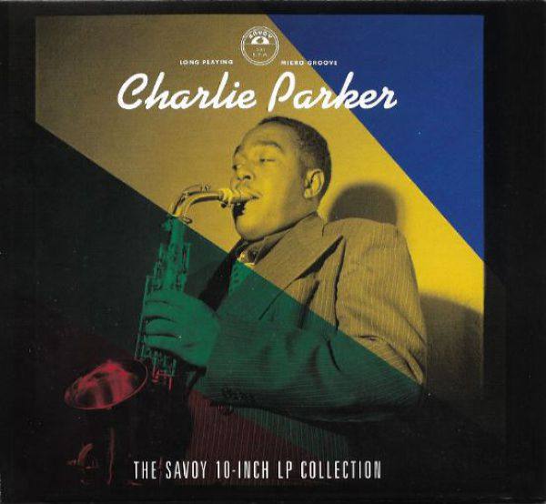 Charlie Parker - The Savoy 10-Inch Collection (2019) [Flac] {CR02774}