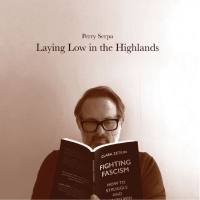 Perry Serpa - Laying Low in the Highlands (2021) HD