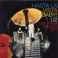 U2 - Hasta la Vista Baby! Live From Mexico City 2000 FLAC