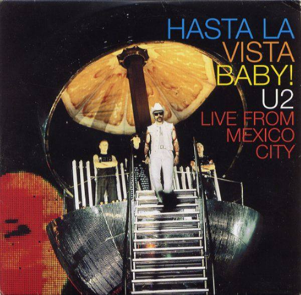 U2 - Hasta la Vista Baby! Live From Mexico City 2000 FLAC
