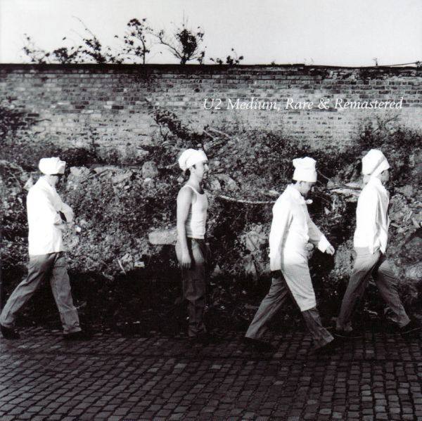 U2 - U2 Medium, Rare & Remastered (2CD) 2009 FLAC