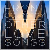 Front Country - Other Love Songs (2017) FLAC