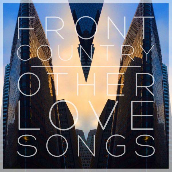 Front Country - Other Love Songs (2017) FLAC