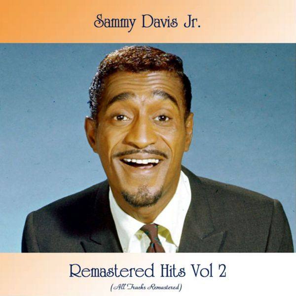 Sammy Davis Jr. - Remastered Hits Vol 2 FLAC