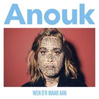 Anouk - Wen D'r Maar Aan (2018) FLAC