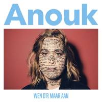 Anouk - Wen D'r Maar Aan (2018) FLAC