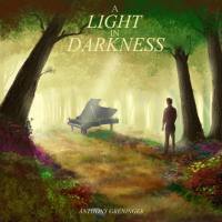 Anthony Greninger - A Light in Darkness (2018) FLAC