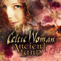 Celtic Woman - 2018 - Ancient Land (FLAC)